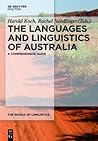 The Languages and Linguistics of Australia: A Comprehensive Guide