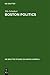 Boston Politics: The Creativity of Power (De Gruyter Studies on North America)