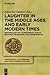 Laughter in the Middle Ages and Early Modern Times: Epistemology of a Fundamental Human Behavior, Its Meaning, and Consequences (Fundamentals of Medieval and Early Modern Culture)
