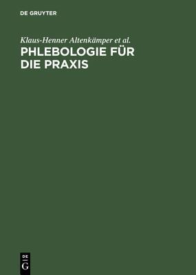 Phlebologie für die Praxis (Auflage, 2) (German Edition)