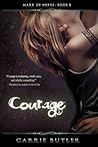 Courage by Carrie Butler