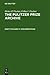 Complete Historical Handbook of the Pulitzer Prize System 1917-2000: Decision-Making Processes in All Award Categories Based on Unpublished Sources