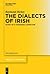 The Dialects of Irish by Raymond Hickey