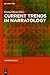 Current Trends in Narratology (Narratologia, 27)