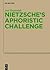 Nietzsche’s Aphoristic Challenge (Monographien und Texte zur Nietzsche-Forschung, 64)