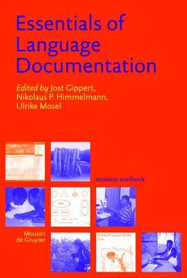 Essentials of Language Documentation (Trends in Linguistics. Studies and Monographs Tilsm)