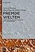 Fremde Welten by Lars Schmeink
