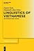Linguistics of Vietnamese: An International Survey (Trends in Linguistics. Studies and Monographs [TiLSM], 253)