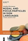 Modal and Focus Particles in Sign Languages: A Cross-Linguistic Study