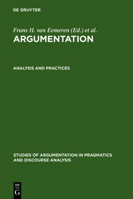 Argumentation: Analysis and Practices