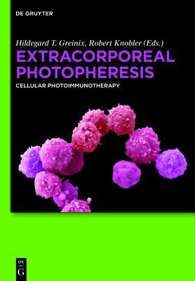 Extracorporeal Photopheresis: Cellular Photoimmunotherapy