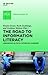 The Road to Information Literacy: Librarians as Facilitators of Learning