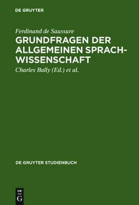 Grundfragen der allgemeinen Sprachwissenschaft (De Gruyter Studienbuch) (German Edition)