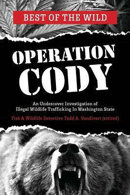 Operation Cody: An Undercover Investigation of Illegal Wildlife Trafficking