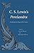 C. S. Lewis's Perelandra: Reshaping the Image of the Cosmos