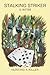 Stalking Striker: Hunting a...
