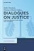Dialogues on Justice by Helle Porsdam
