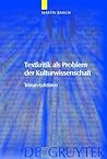 Textkritik Als Problem Der Kulturwissenschaft: Tristan-lekturen (Trends in Medieval Philology 9)