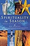 Spirituality in Season: Growing Through the Christian Year