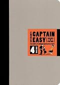 Captain Easy, Soldier of Fortune: The Complete Sunday Newspaper Strips Vol. 4 (1941-1943)