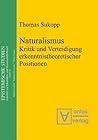 Naturalismus: Kritik Und Verteidigung Erkenntnistheoretischer Positionen