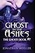 Ghost in the Ashes (Ghosts, #7)