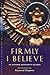 Firmly I Believe by Raymond Chapman