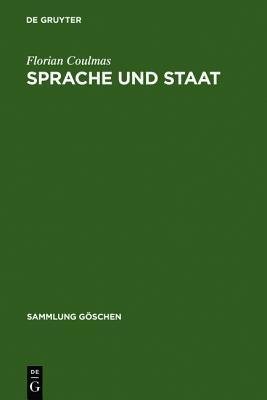 Sprache und Staat: Studien zur Sprachplanung und Sprachpolitik (Sammlung Göschen, 2501) (German Edition)