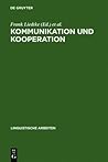 Kommunikation Und Kooperation (Linguistische Arbeiten) (German Edition)