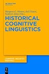Historical Cognitive Linguistics (Cognitive Linguistics Research)
