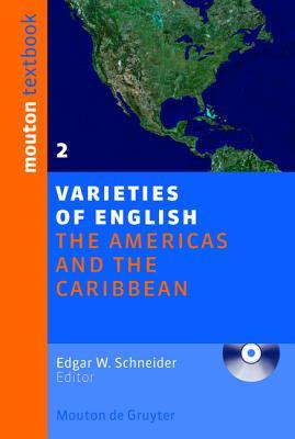 Varieties of English: Volume 2: The Americas and the Carribean (Hardcover)