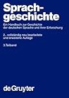 Sprachgeschichte. 3. Teilband (Handbücher zur Sprach- und Kommunikationswissenschaft / Handbooks of Linguistics and Communication Science [HSK], 2/3) (German Edition)