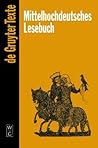 Mittelhochdeutsches Lesebuch (De Gruyter Texte) (German Edition)
