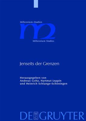 Jenseits der Grenzen: Beiträge zur spätantiken und frühmittelalterlichen Geschichtsschreibung (Millennium-Studien / Millennium Studies, 25) (German Edition)