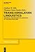 Trans-Himalayan Linguistics: Historical and Descriptive Linguistics of the Himalayan Area (Trends in Linguistics. Studies and Monographs [TiLSM], 266)