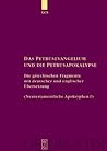 Das Petrusevangelium Und Die Petrusapokalypse: Die Griechischen Fragmente Mit Deutscher Und Englischer �bersetzung