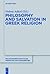 Philosophy and Salvation in Greek Religion (Religionsgeschichtliche Versuche und Vorarbeiten, 60)