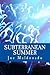Subterranean Summer: and other poems