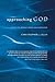 Approaching God: A Guide for Worship Leaders and Worshippers