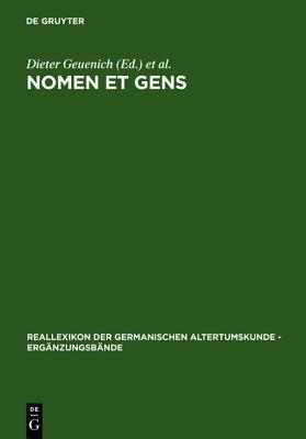 Nomen Et Gens: Zur Historischen Aussagekraft Fruhmittelalterlicher Personennamen (Reallexikon Der Germanischen Altertumskunde - Erg Nzungsb Nd)
