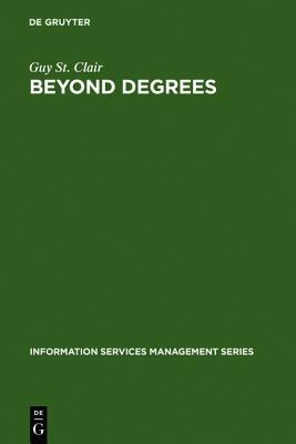 Beyond Degrees: Professional Learning for Knowledge Services (Information Services Management)