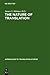 The Nature of Translation: Essays on the Theory and Practice of Literary Translation