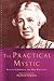 The Practical Mystic