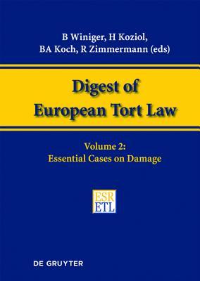 Essential Cases on Damage (Digest of European Tort Law)
