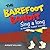 The Barefoot Bandit: Sing A Long