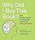 Why Did I Buy This Book? by Lynn Brunelle