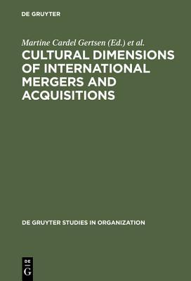 Cultural Dimensions of International Mergers and Acquisitions (Degruyter Studies in Organization)