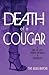 Death of a Cougar: A Tale o...