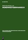 Nordwestgermanisch (Reallexikon Der Germanischen Altertumskunde - Erg Nzungsb Nd) (German Edition)