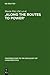 Along the Routes to Power: Explorations of Empowerment Through Language (Contributions to the Sociology of Language 92)